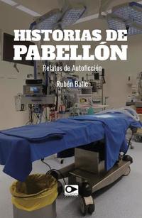 Historias de pabellón - Relatos de autoficción