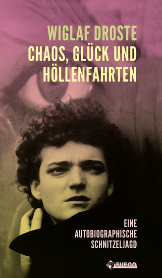 Chaos Glück und Höllenfahrten - Eine autobiographische Schnitzeljagd - cover