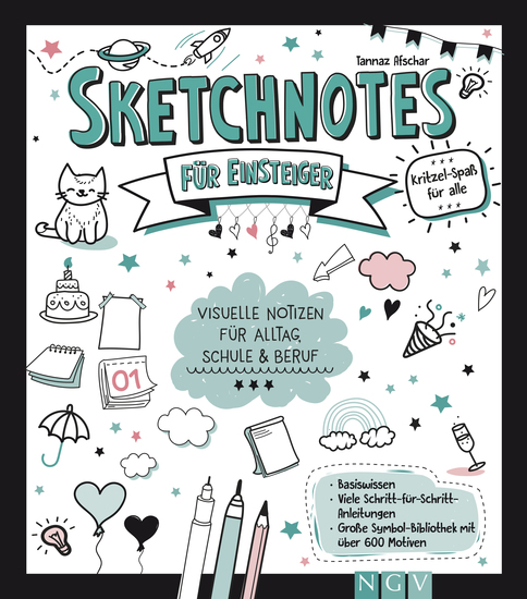 Sketchnotes für Einsteiger - Visuelle Notizen für Alltag Schule und Beruf - cover
