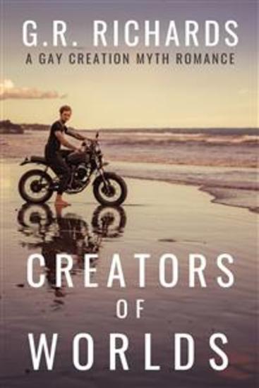 Creators of Worlds - A Gay Creation Myth Romance - cover