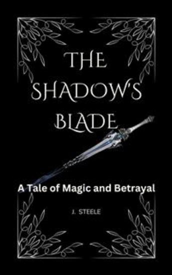 The Shadow's Blade - A Tale of Magic and Betrayal - cover