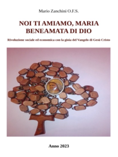 Noi ti amiamo Maria beneamata di Dio - Ave Maria la preghiera del Rosario - cover