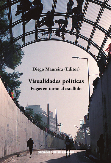 Visualidades políticas - Fuga en torno al estallido - cover