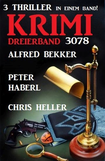 Krimi Dreierband 3078 - 3 Thriller in einem Band! - cover