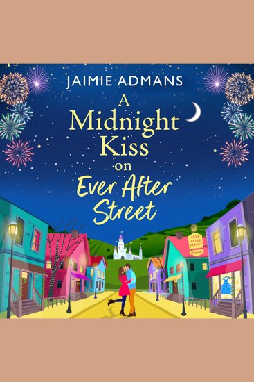 A Midnight Kiss on Ever After Street - A magical uplifting romance from Jaimie Admans - cover