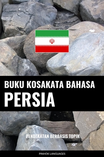 Buku Kosakata Bahasa Persia - Pendekatan Berbasis Topik - cover