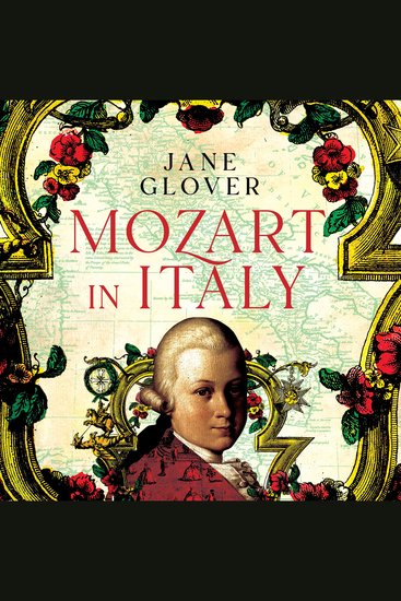 Mozart in Italy - Coming of Age in the Land of Opera - cover