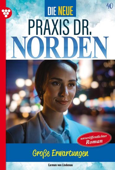 Große Erwartungen - Die neue Praxis Dr Norden 40 – Arztserie - cover