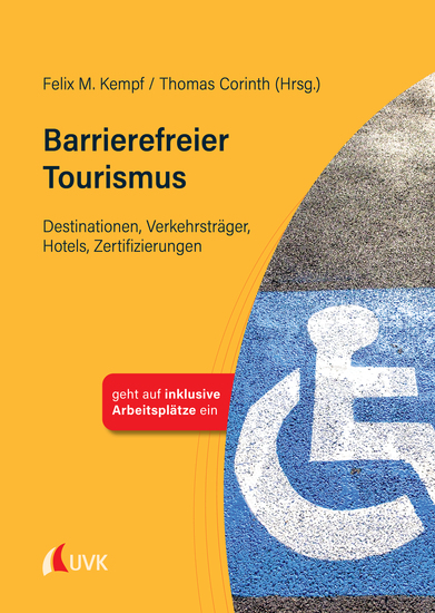 Barrierefreier Tourismus - Destinationen Verkehrsträger Hotels Zertifizierungen - cover