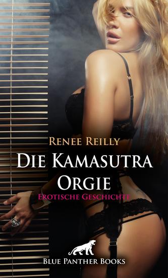 Die Kamasutra Orgie | Erotische Geschichte - Auf der Bühne live in unterschiedlichen Stellungen - cover