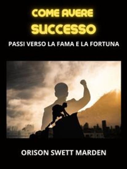 Come avere Successo (Tradotto) - Passi verso la Fama e la Fortuna - cover