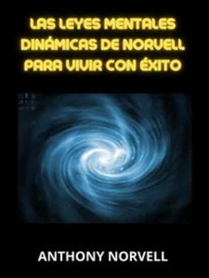 Las Leyes Mentales Dinámicas de Norvell para vivir con éxito (Traducido) - cover