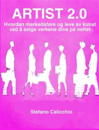 Artist 20 - Hvordan markedsføre og leve av kunst ved å selge verkene dine på nettet - cover