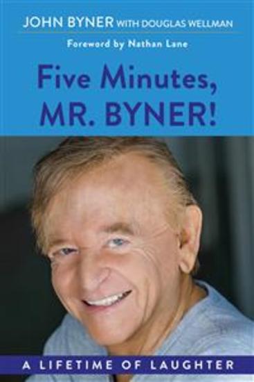 Five Minutes Mr Byner - A Lifetime of Laughter - cover
