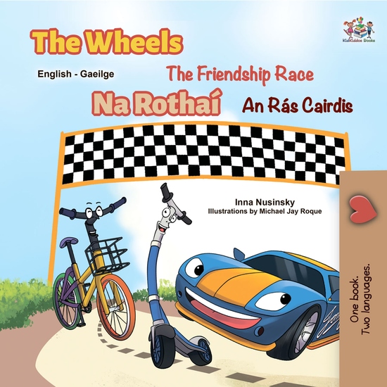 The Wheels: The Friendship Race Na Rothaí An Rás Cairdis - cover