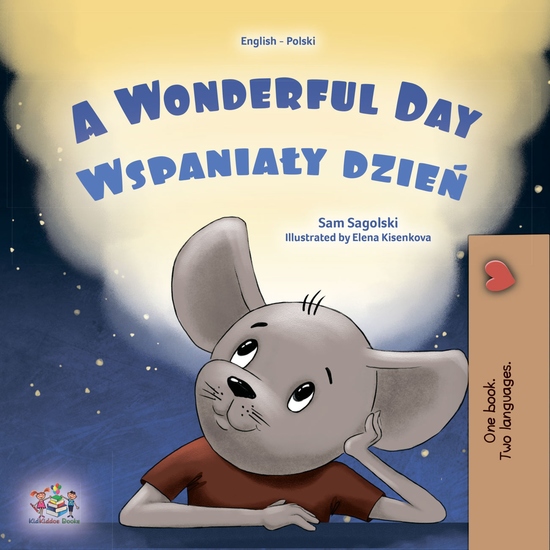 A wonderful Day Wspaniały dzień - English Polish Bilingual Book for Children - cover