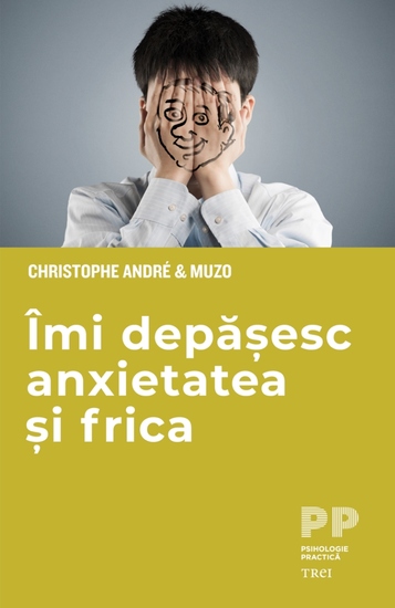 Imi depasesc anxietatea si frica - cover