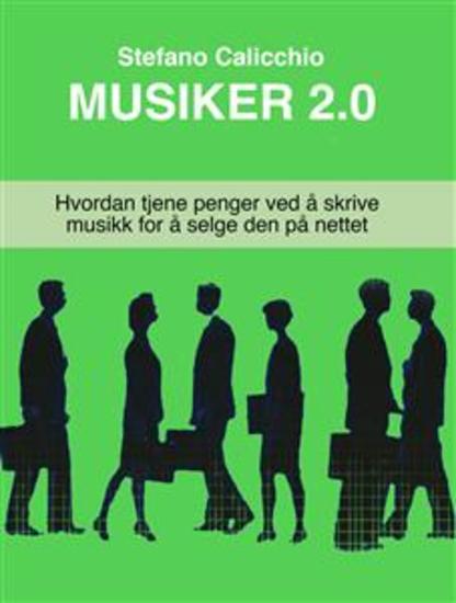 Musiker 20 - Hvordan tjene penger ved å skrive musikk for å selge den på nettet - cover