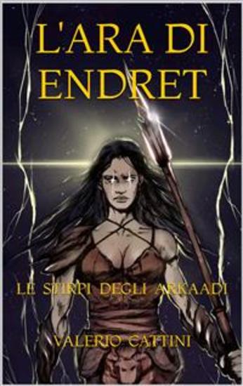 L'Ara di Endret - Le Stirpi degli Arkaadi vol3 - cover