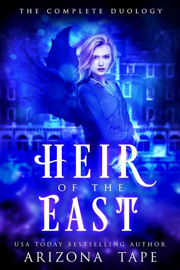 Heir Of The East - Completed Duology - cover