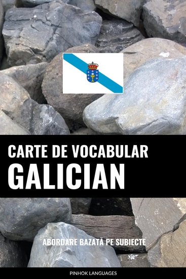 Carte de Vocabular Galician - Abordare Bazată pe Subiecte - cover