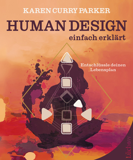 Human Design – einfach erklärt - Entschlüssle deinen Lebensplan - cover