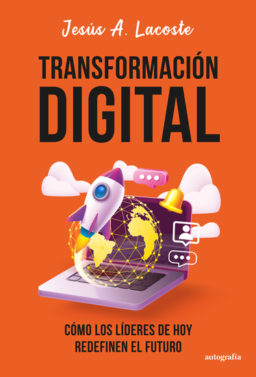 Transformación Digital - Cómo los Líderes de Hoy Redefinen el Futuro - cover