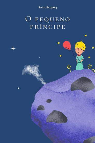 O Pequeno Príncipe - (Tradução do francês corrigida e atualizada) - cover
