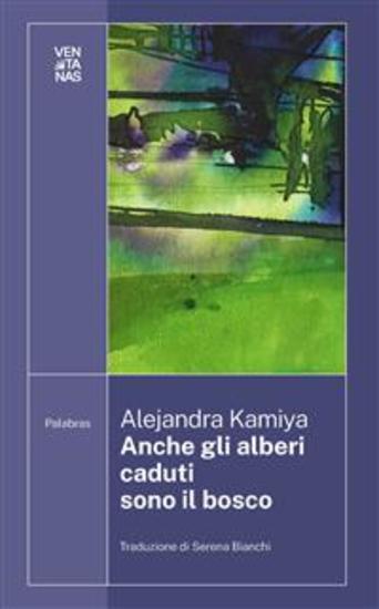 Anche gli alberi caduti sono il bosco - cover