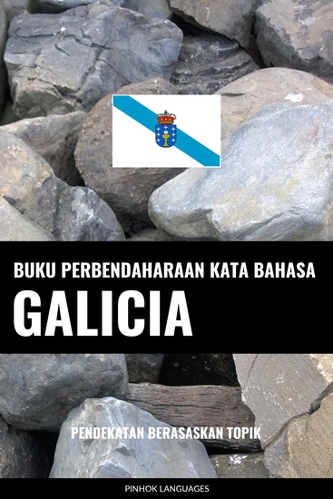Buku Perbendaharaan Kata Bahasa Galicia - Pendekatan Berasaskan Topik - cover