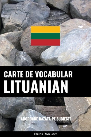 Carte de Vocabular Lituanian - Abordare Bazată pe Subiecte - cover