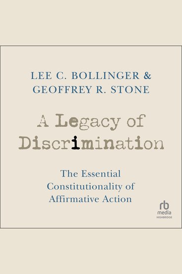 A Legacy of Discrimination - The Essential Constitutionality of Affirmative Action - cover