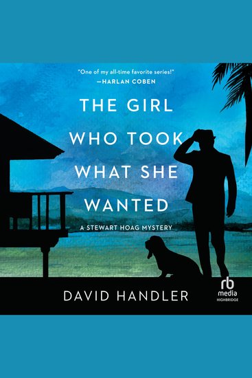 The Girl Who Took What She Wanted - Stewart Hoag Mysteries - cover