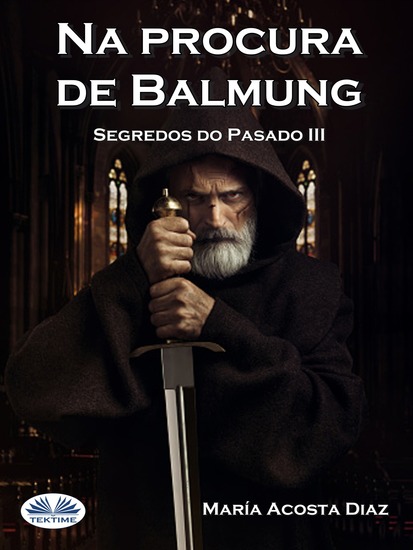 Na Procura De Balmung - Segredos Do Pasado III - cover