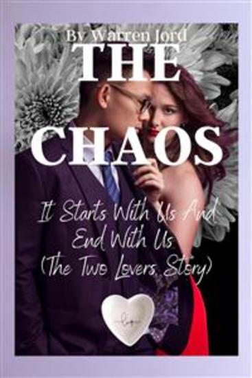 The Chaos - It Starts Ugly With Us And Ends Hunky |The Two Lovers Story|) - cover
