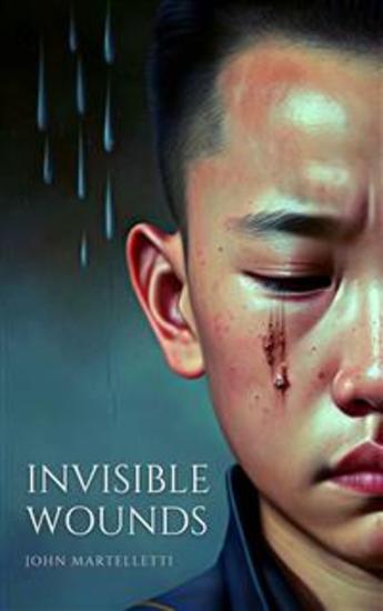 Invisible Wounds - The complete guide to preventing and dealing with bullying and cyberbullying - cover