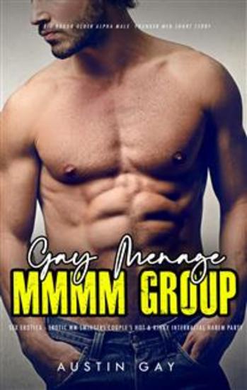 Gay Menage MMMM Group Sex Erotica - Swingers Couple’s Hot & Kinky Interracial Harem Party - cover