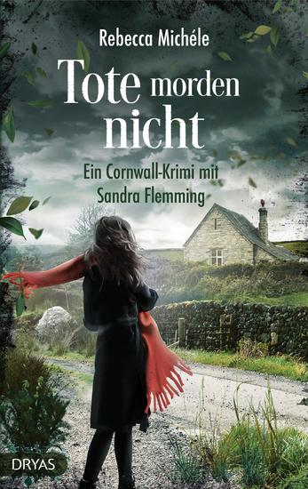 Tote morden nicht - Ein Cornwall-Krimi mit Sandra Flemming - cover