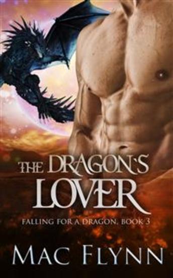 The Dragon's Lover: A Dragon Shifter Romance (Falling For a Dragon Book 3) - cover