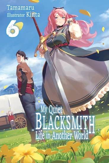 My Quiet Blacksmith Life in Another World: Volume 6 - cover