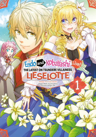 Endo and Kobayashi Live! The Latest on Tsundere Villainess Lieselotte (Manga) Volume 1 - cover