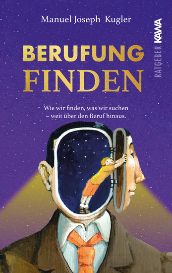 Berufung finden - Wie wir finden was wir suchen - weit über den Beruf hinaus - cover