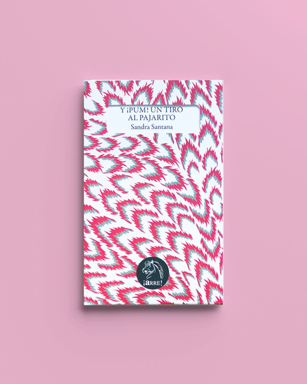 Y ¡Pum! un tiro al pajarito - cover