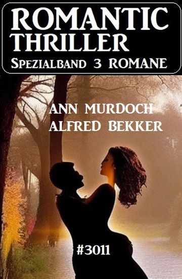 Romantic Thriller Spezialband 3011 - 3 Romane - cover