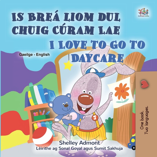 Is Breá liom dul chuig Cúram Lae I Love to Go to Daycare - Gaeilge - cover