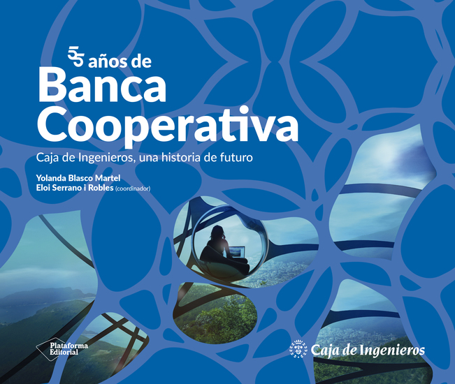 55 años de Banca Cooperativa - Caja de Ingenieros una historia de futuro - cover