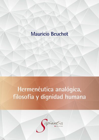 Hermenéutica analógica filosofía y dignidad humana - cover