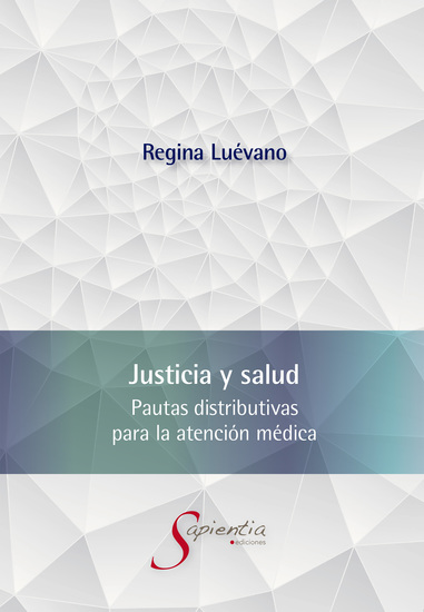 Justicia y salud Pautas distributivas para la atención médica - cover