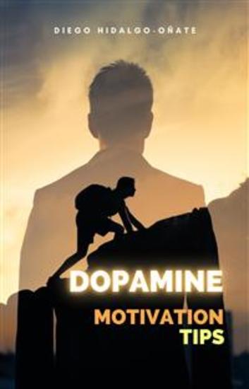 Dopamine - Motivation Tips - cover