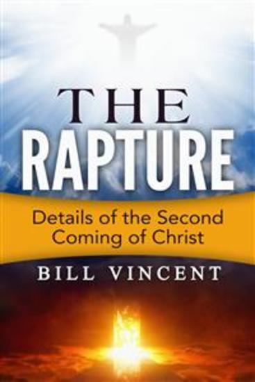 The Rapture - Details of the Second Coming of Christ - cover